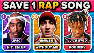 SAVE 1 SONG PER RAPPER 🎵🔥 Most Popular RAP Songs Ever  Music Quiz [upl. by Nlyak712]