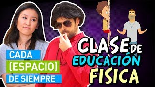 CADA CLASE DE EDUCACIÓN FISICA DE SIEMPRE [upl. by Leacock]