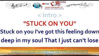 STUCK ON YOU KARAOKE LYRICS BY LIONEL RICHIE [upl. by Ynaiffit]