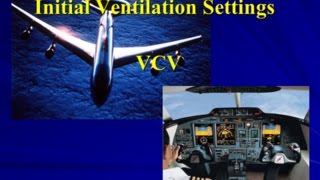 19 Initial Ventilation Settings [upl. by Lahey]