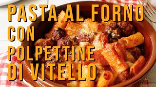 Pasta al forno con polpettine  Ricette sfiziose  Chef Deg [upl. by Shane116]