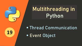 Multithreading in Python  Threading in Python  Thread Communication in Python [upl. by Knarf768]