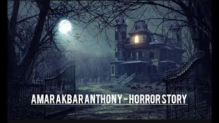 Amar Akbar Anthony  Horror Story  Horror Movie  Woh Bhoot Hai [upl. by Andrej]