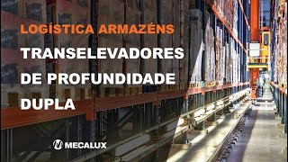 Logistica armazéns  Transelevadores de profundidade dupla [upl. by Ericka]