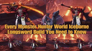 Every mhwi Longsword Build You Need to Know [upl. by Nirek]