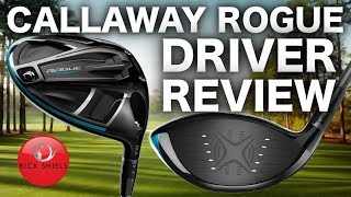 NEW CALLAWAY ROGUE DRIVER FULL REVIEW  RICK SHIELS [upl. by Anilahs]