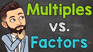 Multiples vs Factors  What are Multiples and Factors  Math with Mr J [upl. by Lemaj]