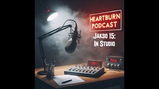 AP Salonen ja Perza HeartBurn podcast jakso 15 In Studio homerecording hitsongs [upl. by Ullyot]