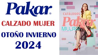 CATÁLOGO PAKAR CALZADO MUJER OTOÑO INVIERNO 2024 MÉXICO [upl. by Yauq]