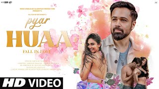 New Song 2024  New Hindi Song  Pyar Huaa Fall in Love  Emraan Hashmi  New Romantic Video Song [upl. by Farrel]