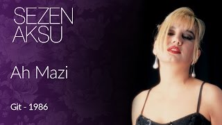 Sezen Aksu  Ah Mazi Official Video [upl. by Fabrianne281]