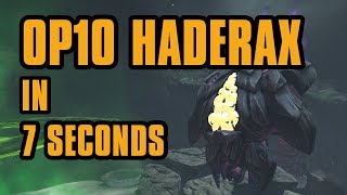 OP10 Haderax the Invincible in Under 8 Seconds [upl. by Annaiel]