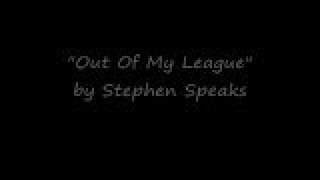 Stephen Speaks  Out Of My League Official Lyric Video [upl. by Eisej856]