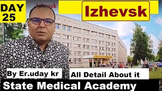 Everything About Izhevsk State Medical Academy  Pros amp Cons about Izhevsk state Medical academy [upl. by Nuahsyd]