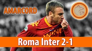 Roma Inter 21  Amarcord 27032010 [upl. by Fiorenze]