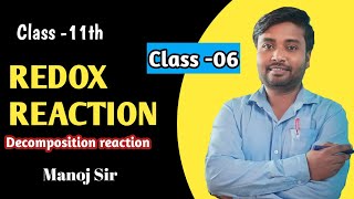 Redox reactionclass 11decomposition reaction [upl. by Riatsala805]