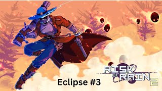 Risk of Rain 2  Bandit Run  Eclipse 3 [upl. by Nosinned]