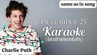 Karaoke  December 25th Charlie Puth same as in song instrumental [upl. by Ahtenak]