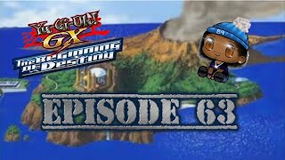 YuGiOh GX The Beginning of Destiny Lets Play Ep63 Chazz It Up [upl. by Jensen]