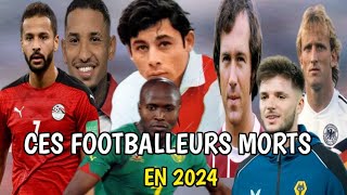 LES FOOTBALLEURS MORTS EN 2024  LANDRY NGUEMO  ANDREAS BREHME   YoucefMANDELA [upl. by Llehcam703]