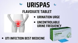 URISPAS 200  URIKIND TABLET  FLAVOSPAS  FLAVOXATE TABLET  USES  SIDEFFECTS  FULL INFORMATION [upl. by Aiuoqes]