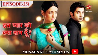 Iss Pyar Ko Kya Naam Doon  Season 1  Episode 251 [upl. by Tahpos821]