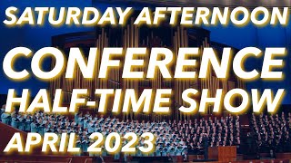 Saturday Afternoon Session  General Conference April 2023 [upl. by Llerrut]