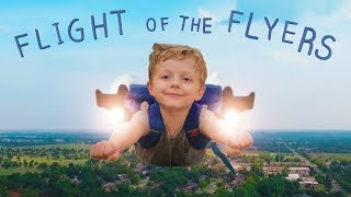 Flight of the Flyers [upl. by Adnara]