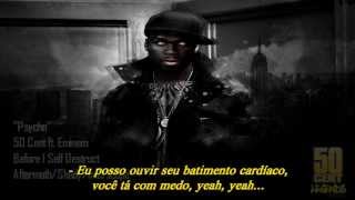 50 Cent ft Eminem  Psycho Legendado [upl. by Erasaec]