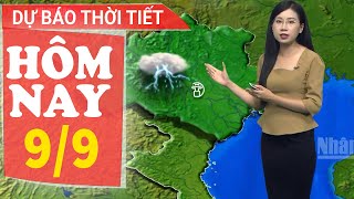 Dự báo thời tiết hôm nay mới nhất ngày 99  Dự báo thời tiết 3 ngày tới [upl. by Oinotnas]