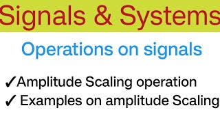 Amplitude scaling operation [upl. by Maddalena]