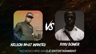 Kelson Most Wanted e Xuxu Bower  Novo Hino da Clé Bifes [upl. by Loar]