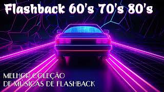 MUSICAS INTERNACIONAIS ANTIGAS FLASH BACK ANOS 70 ❤️ Grandes Músicas Internacionais Antigas ❤️ [upl. by Bate]