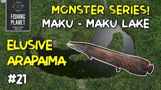 FISHING PLANET  MONSTER ELUSIVE ARAPAIMA  MAKUMAKU LAKE [upl. by Aroon]