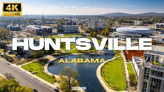 Welcome to Huntsville Alabama  Drone Tour in 4k UHD  Space Exploration Hub [upl. by Acimot725]