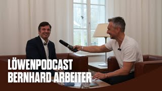 LöwenPodcast mit Bernhard Arbeiter 💼 [upl. by Gish]