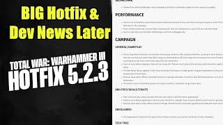 NEWS  Hotfix 523 Is Pretty Big  Dev News Confirmed Later  Total War Warhammer 3 [upl. by Rempe904]