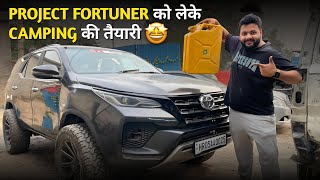 पहली ROAD TRIP amp CAMPING अपनी PROJECT FORTUNER में 😍⁉️  D MEKANIC [upl. by Karna]