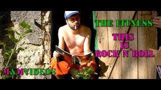 THE FITNESS  This is Rock´n´Roll Short Film [upl. by Koralie]