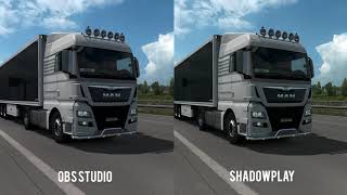 Nvidia Shadowplay vs OBS Studio  Euro Truck Simulator 2 [upl. by Ahsinyd]