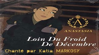 Loin du Froid de Décembre  chanté par Katia Markosy  1997 [upl. by Carla930]