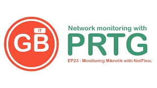 Network monitoring with PRTG  EP23 Monitoring Mikrotik Router Using NetFlow [upl. by Binny868]