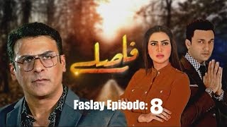 Faslay Episode 8 Episode in HD PTV Home Drama [upl. by Ydnik]