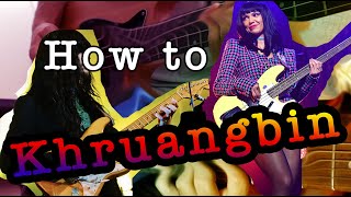 how to Khruangbin [upl. by Damick]