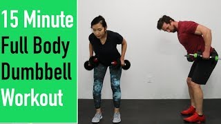 15 Minute Dumbbell Workout  Full Body  🔥🔥 [upl. by Summer149]