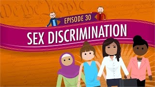 Sex Discrimination Crash Course Government and Politics 30 [upl. by Fatsug]