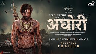 AGHORI  Official Trailer  AA23  Allu Arjun  Nayanthara Vijay Sethupathi Sanjay Dutt Updates [upl. by Wadsworth641]