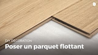 Poser Un Parquet Flottant  Bricolage [upl. by Zerk]