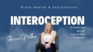 Is Interoception The Next Brain Health Technique To Prevent Exploitation of Seniors [upl. by Yole54]