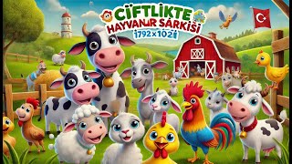 Çiftlikte Hayvanlar Şarkısı 🐄🐑🐔  Çocuklar İçin Eğlenceli Öğretici Şarkı [upl. by Valenta291]